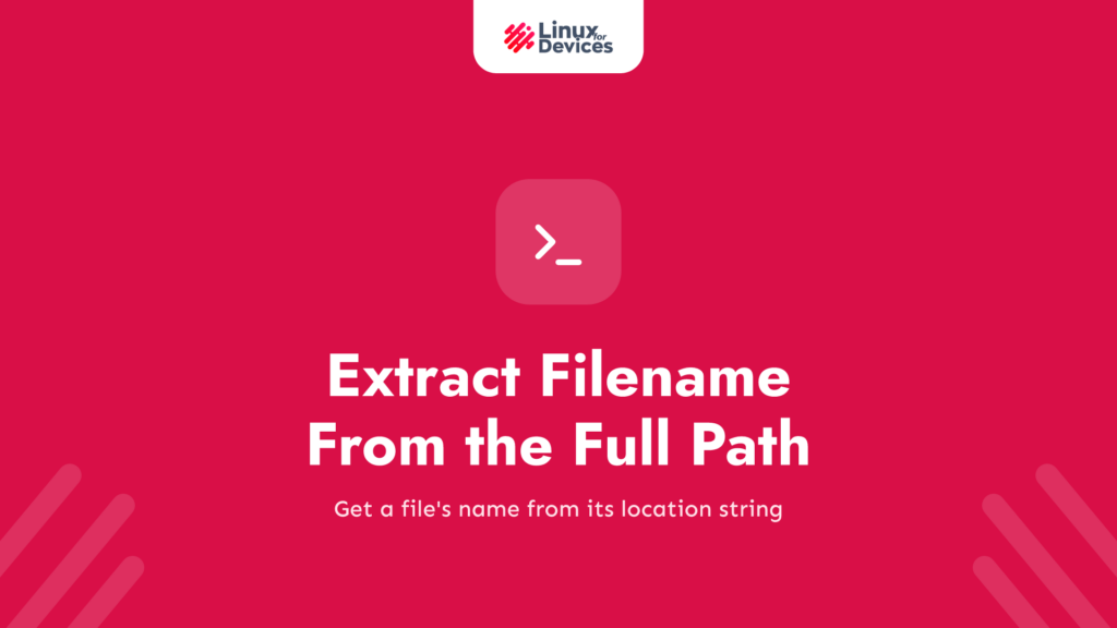 Extract Filename From the Full Path in Linux