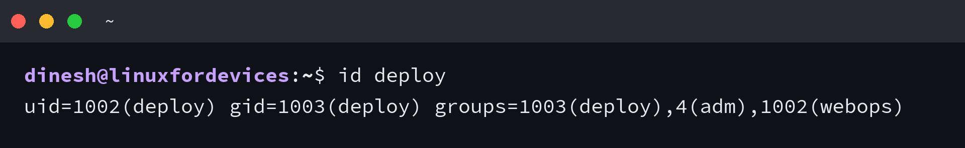 id deploy output showing the user ID, primary group and every group the account holds