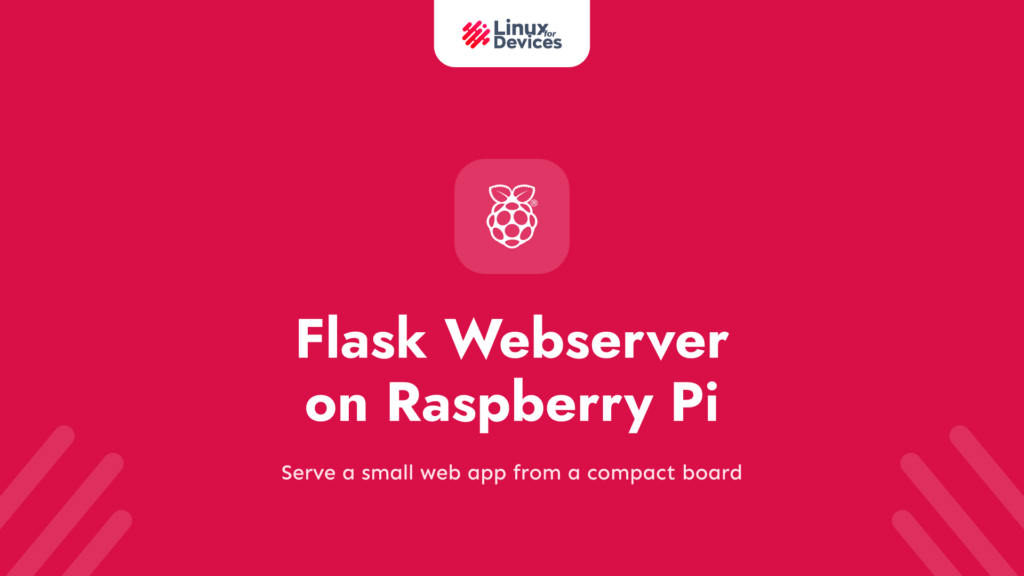 Flask Webserver on Raspberry Pi