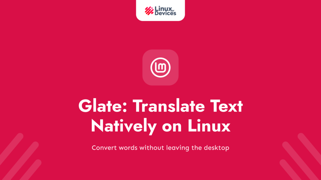 Glate : Translate text natively on Linux!