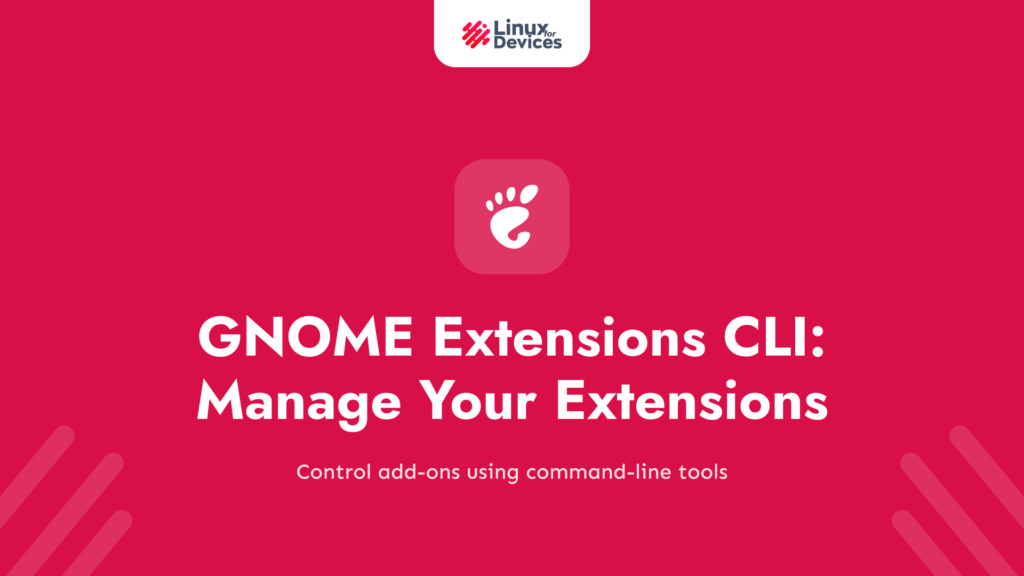 GNOME Extensions CLI – Manage your extensions from the Terminal