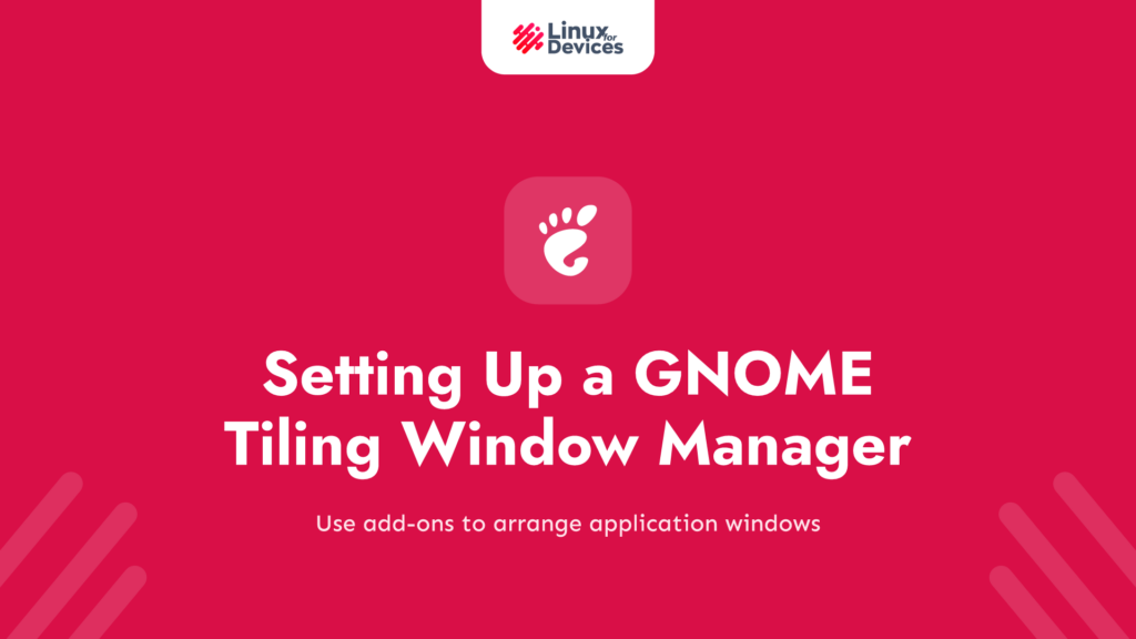 Setting up a GNOME tiling window manager with extensions