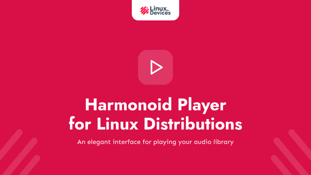 Harmonoid Player – An elegant looking Music player for Linux Distributions