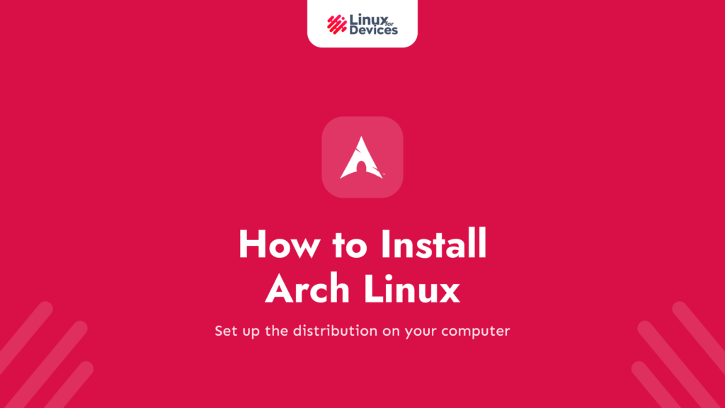 How to Install Arch Linux