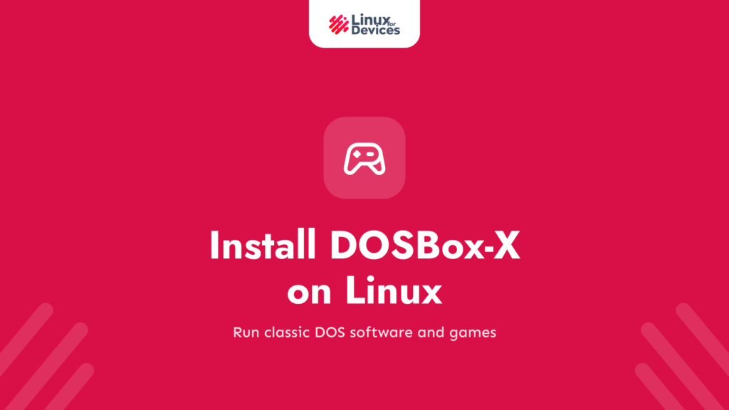 How to Install DOSBox-X on Linux