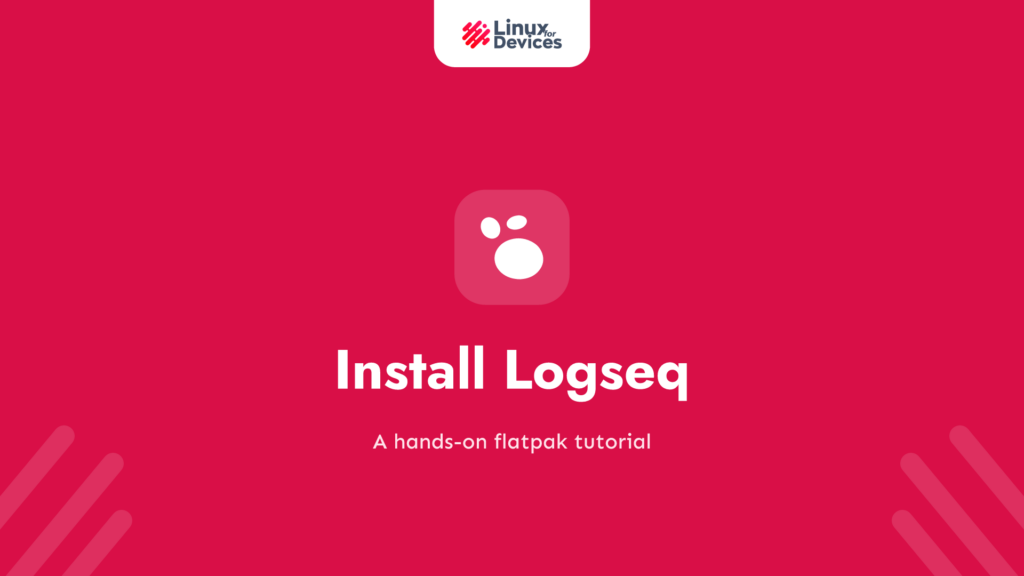 How to Install Logseq – Step-by-Step Guide (2025)