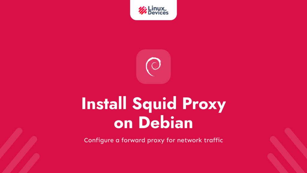How to install Squid Proxy on Debian?