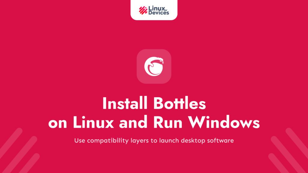 Install Bottles on Linux and Run Windows Apps