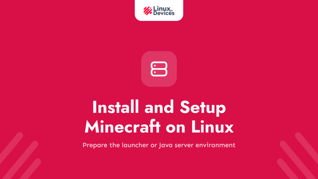 Install and Setup Minecraft on Linux: Launcher and Java Server