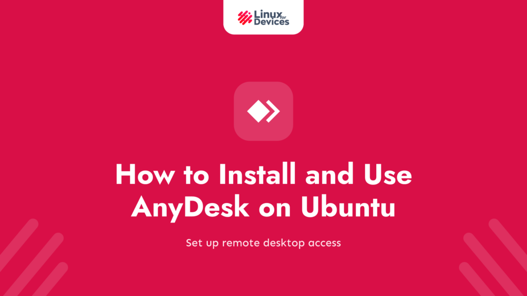 How to install and use AnyDesk on Ubuntu 22.04LTS?