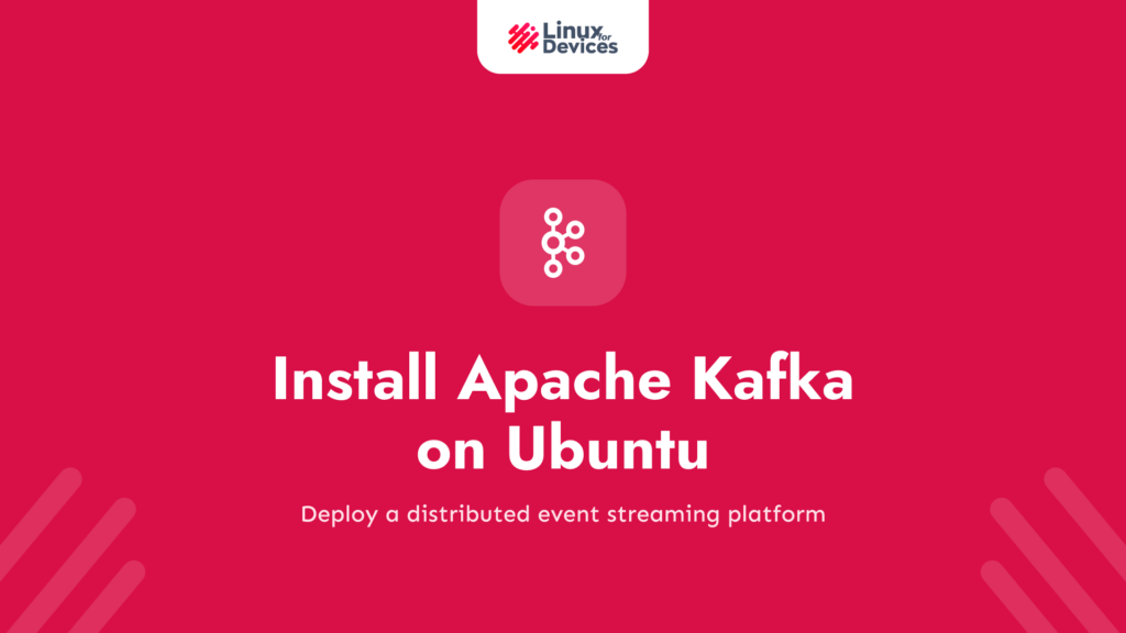 How to Install Apache Kafka on Ubuntu?
