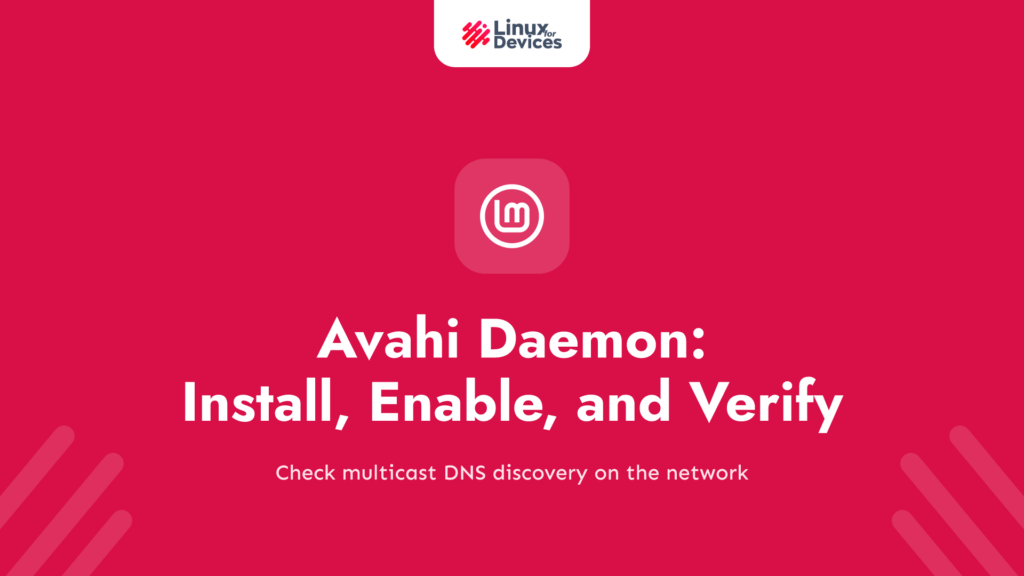 What Is Avahi Daemon on Linux? Install, Enable, and Verify It