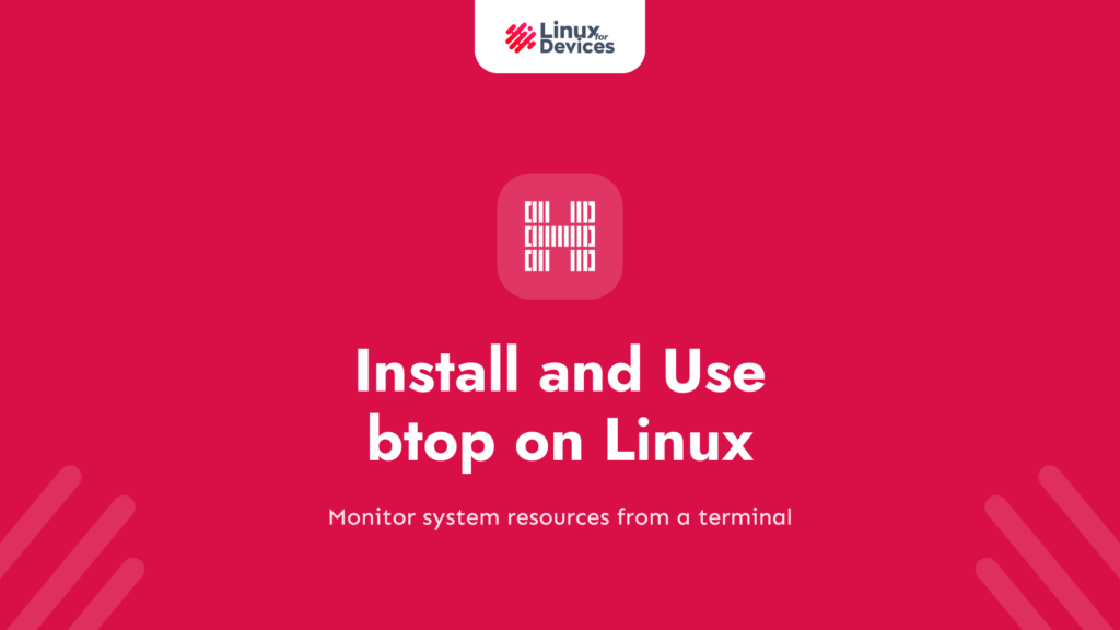 How to Install and Use btop on Linux