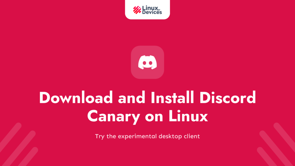 How to download and install Discord Canary on Linux?