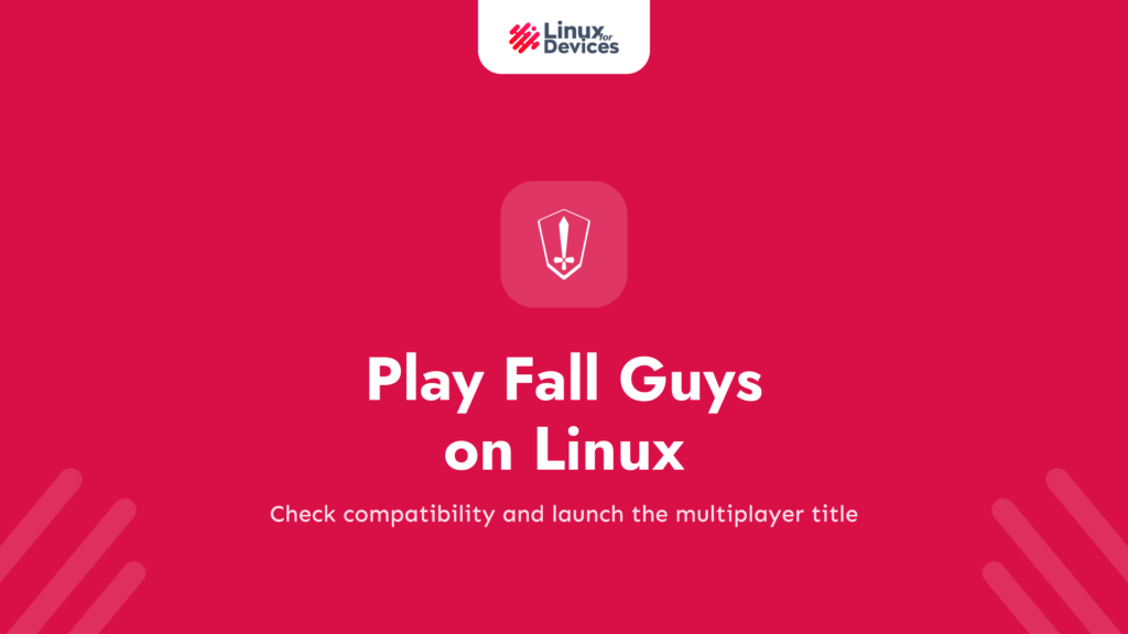 How to play Fall Guys on Linux in 2026