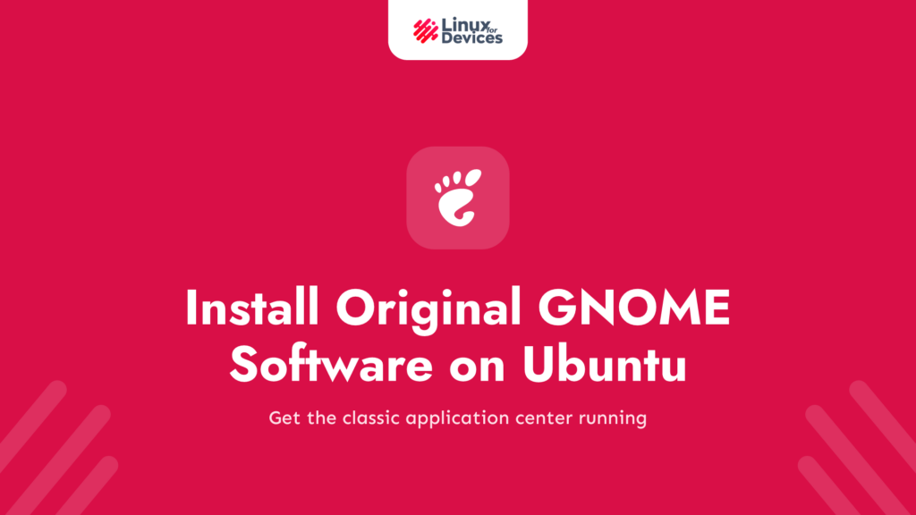 How to install the original GNOME software on Ubuntu?