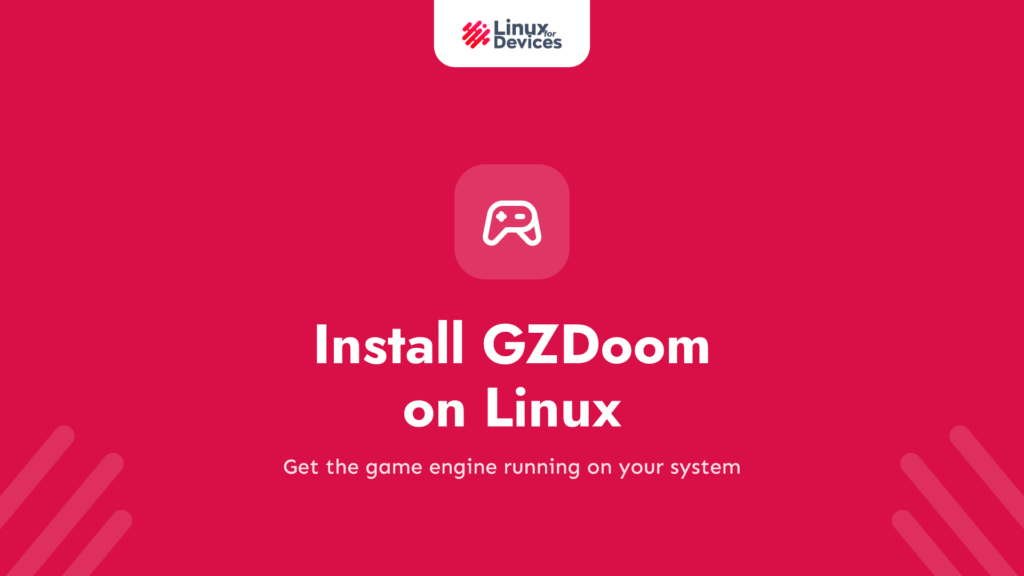 How to Install GZDoom on Linux