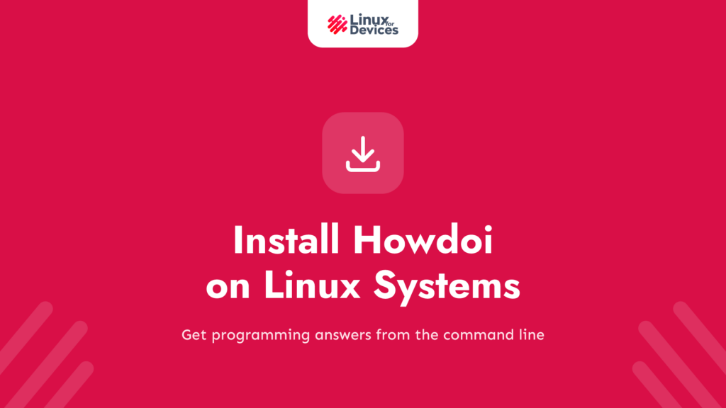 How to Install Howdoi on Linux Systems?