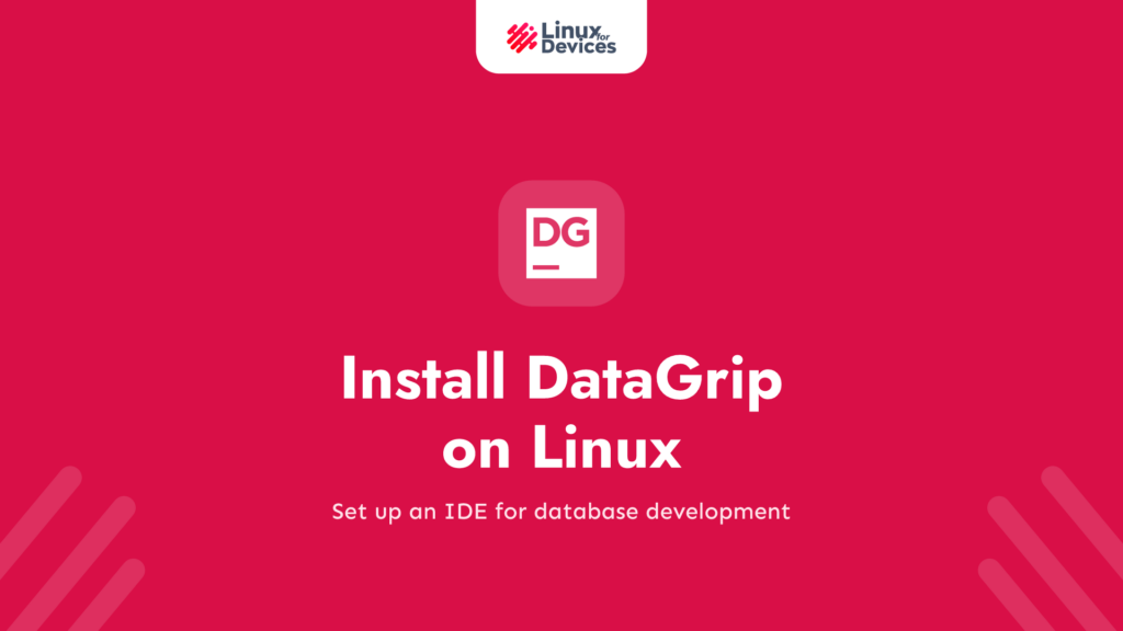 How to Install DataGrip on Linux