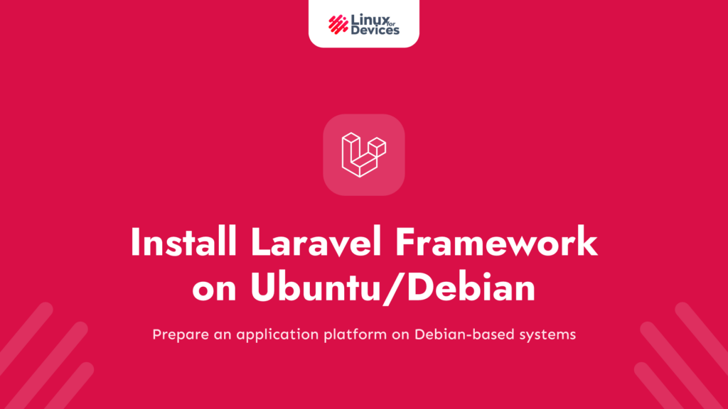 How to Install Laravel Framework on Ubuntu/Debian