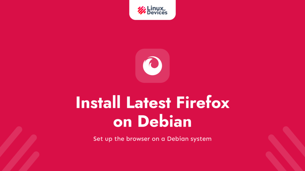How to Install latest Firefox on Debian 10