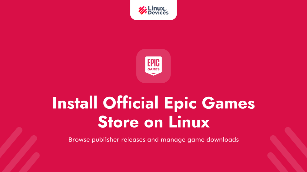 How to install the official Epic Games Store on Linux?