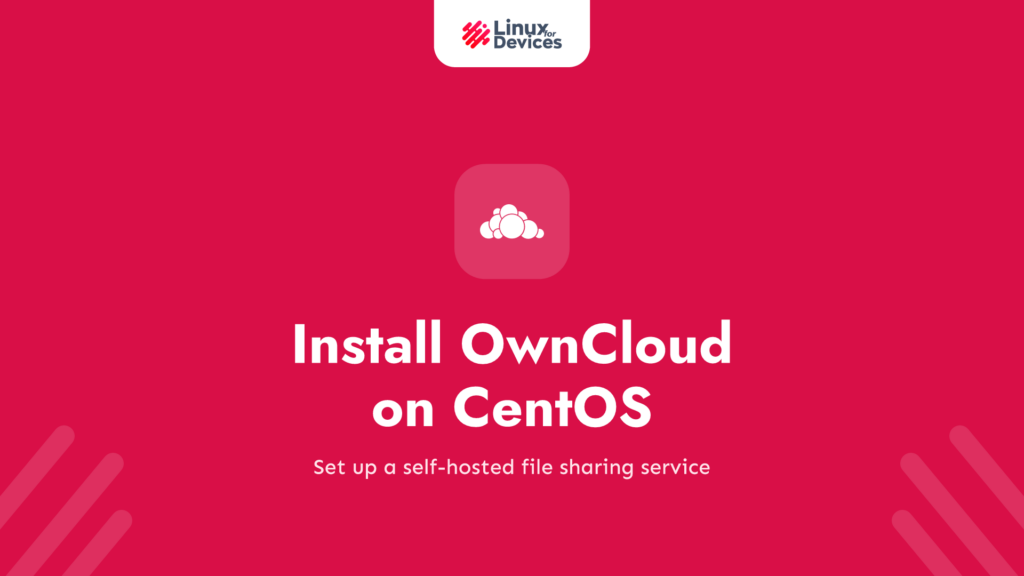 How to Install OwnCloud on CentOS?