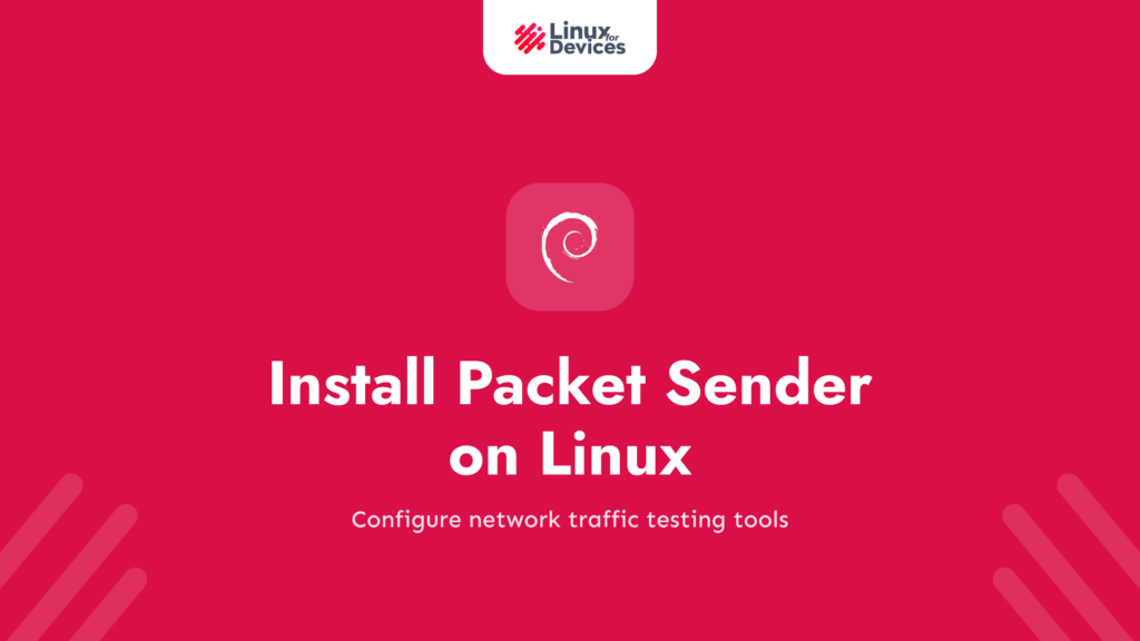 How to Install Packet Sender on Linux