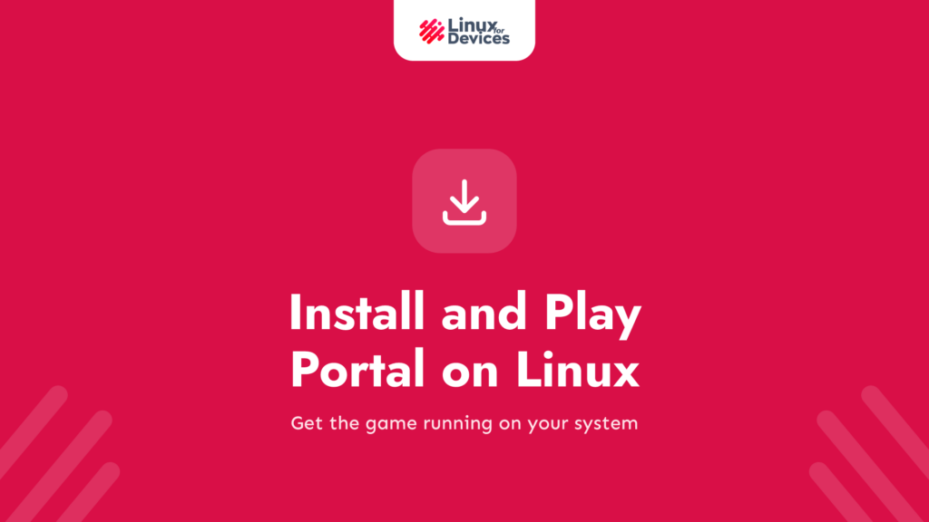 How to install and Play Portal on Linux?