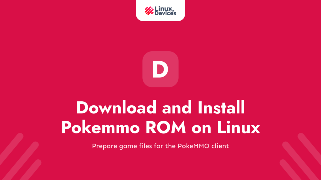 How to download and Install Pokemmo ROM on Linux: A Comprehensive Guide