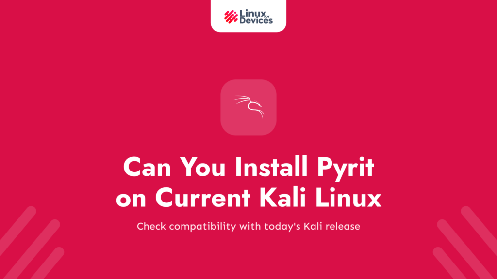 Can You Install Pyrit on Current Kali Linux?