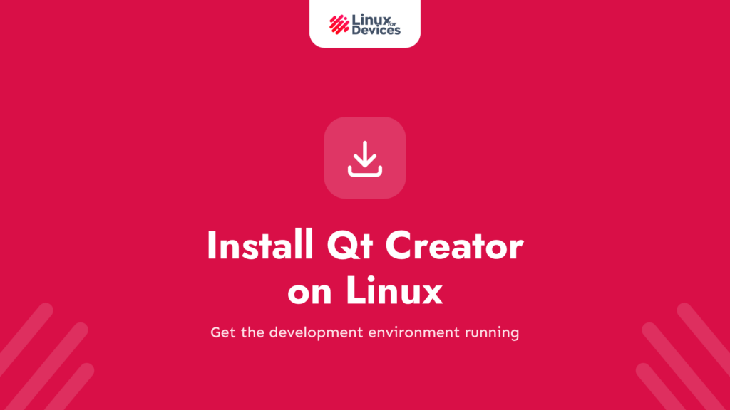 How To Install Qt Creator On Linux?