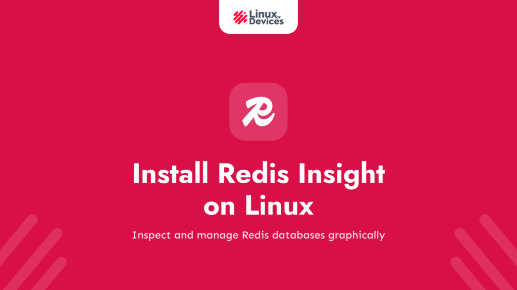 How to Install Redis Insight on Linux