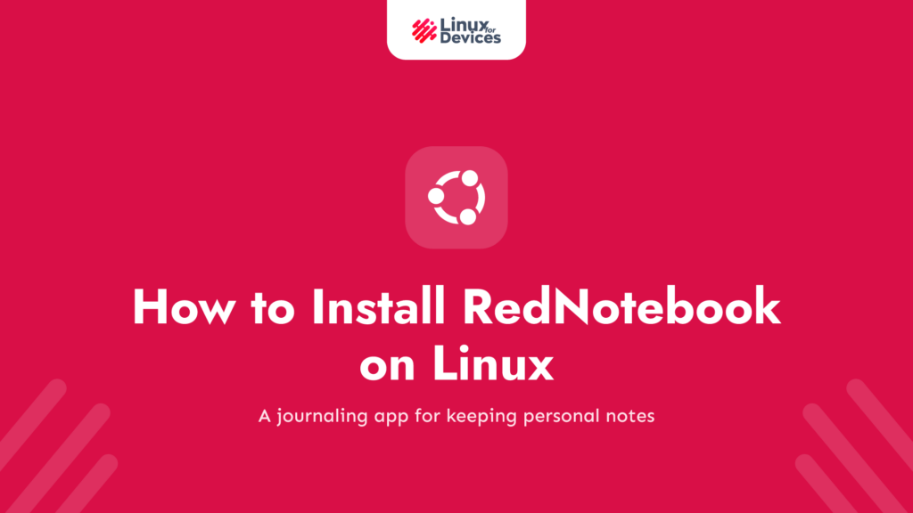 How to Install RedNotebook Easily on Linux?