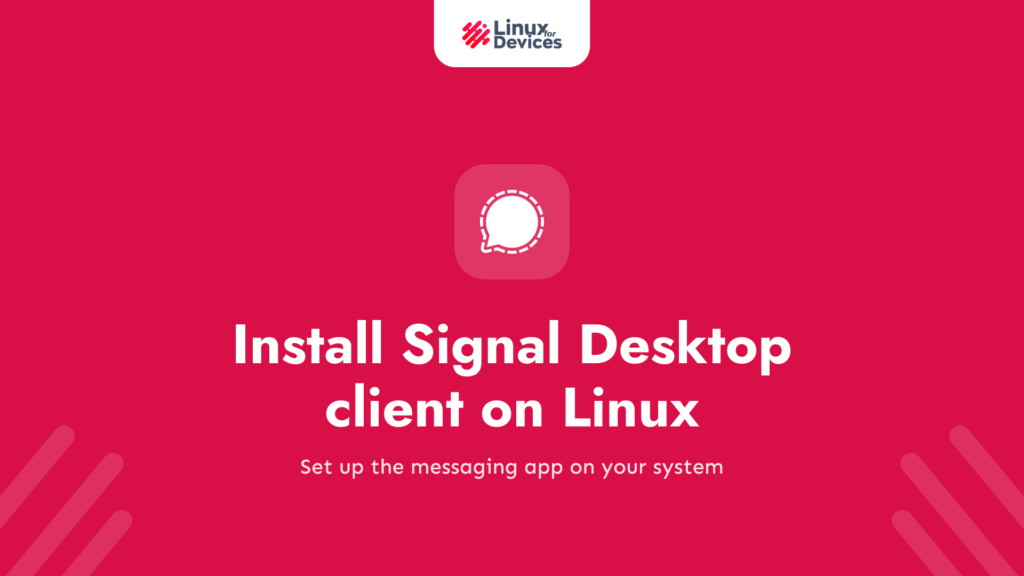 How to install Signal Desktop client on Linux