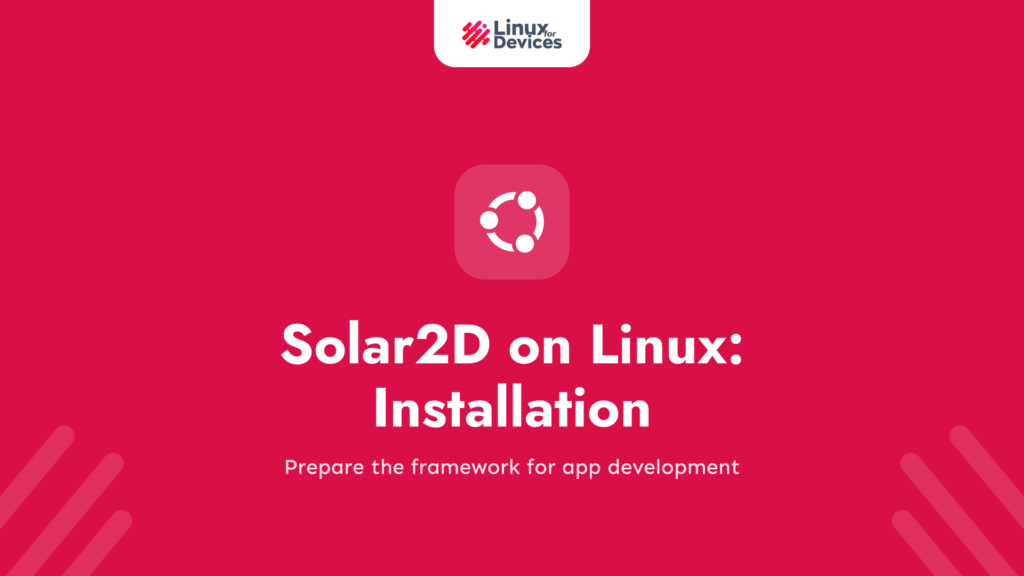 Solar2D on Linux: A Step-by-Step Installation Guide