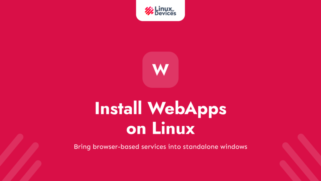 How to Install WebApps on Linux