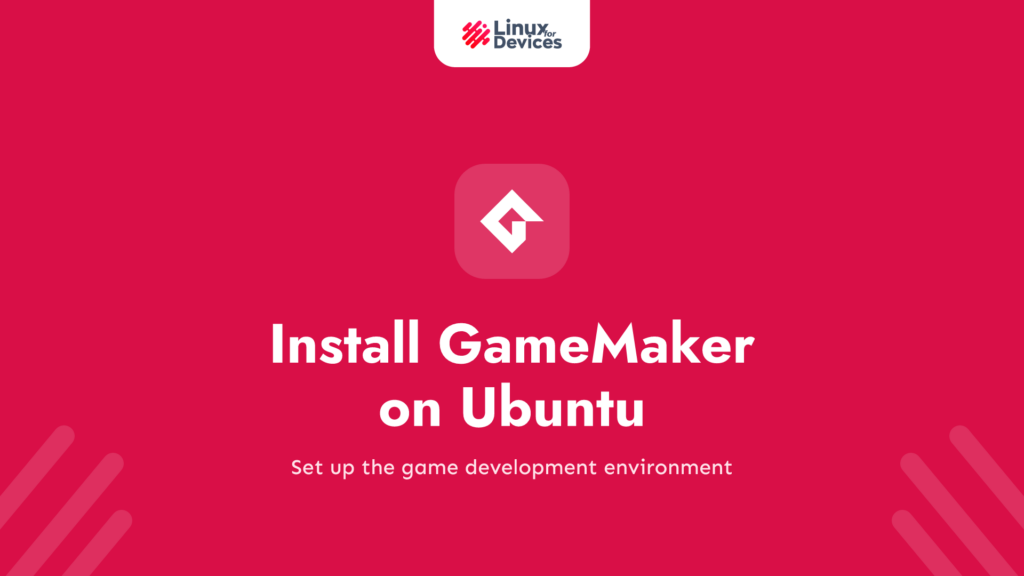 How to Install GameMaker on Ubuntu 24.04
