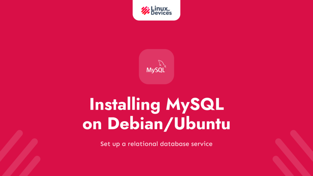 Installing MySQL on Debian/Ubuntu