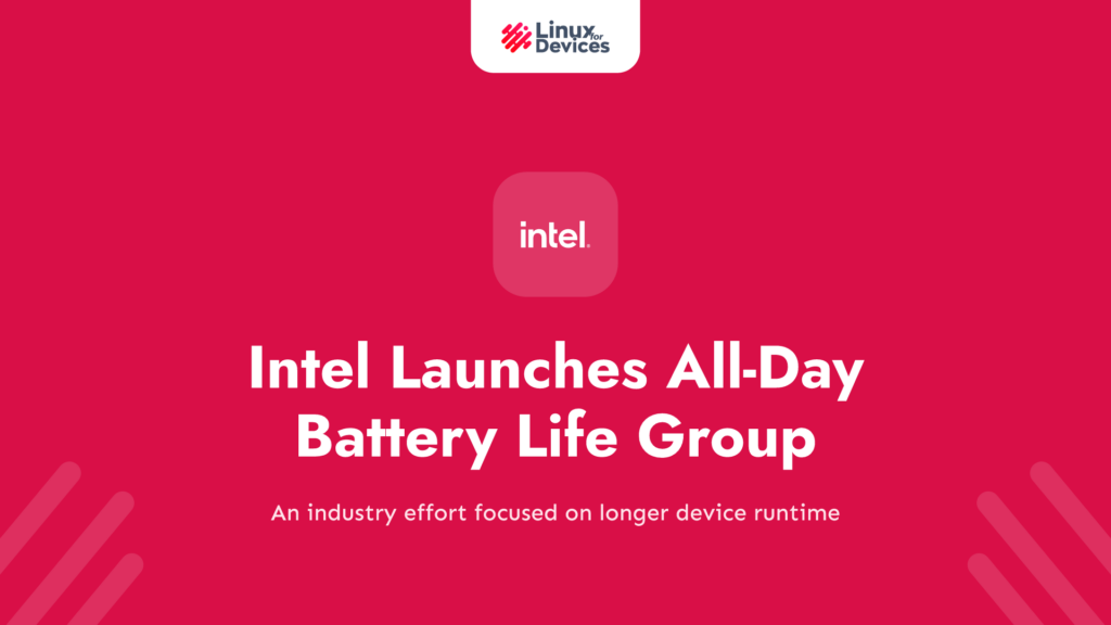 Intel Launches All-Day Battery Life Working Group