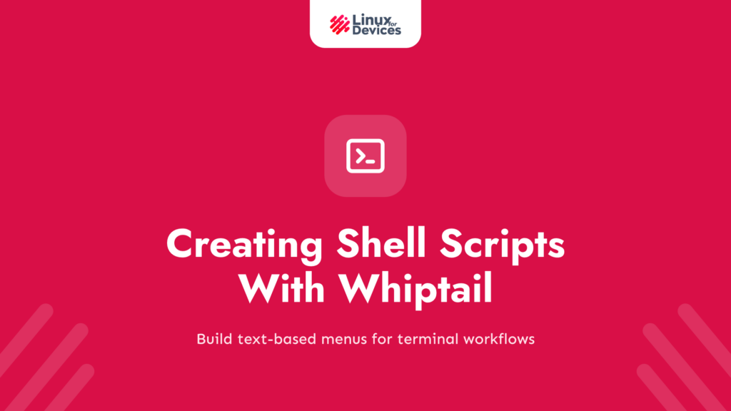 Creating Interactive Shell Scripts With Whiptail