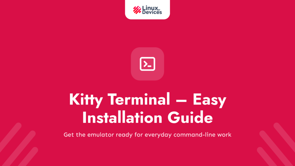 Kitty Terminal – An Easy Installation Guide
