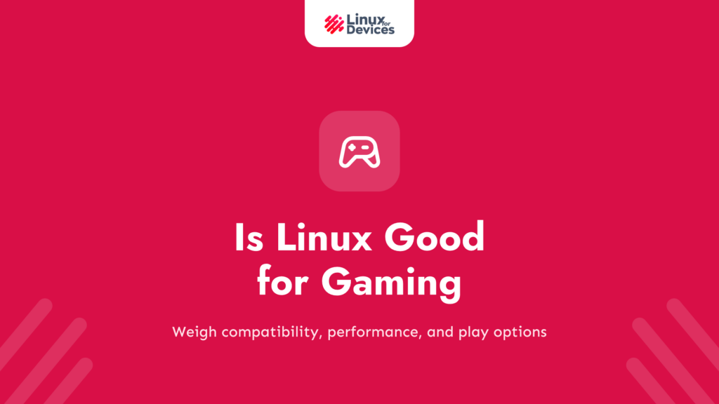 Is Linux good for Gaming?