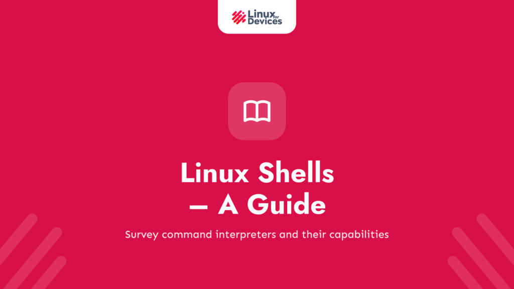 Linux Shells – A Complete Guide