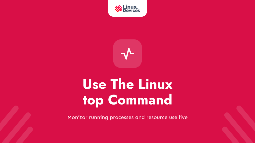 How to Use The Linux top Command