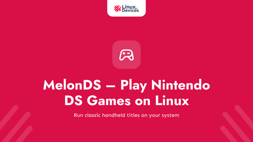 MelonDS – Play Nintendo DS games on Linux!