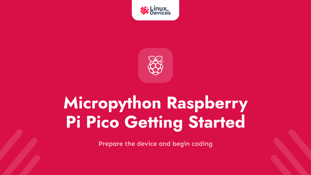 Micropython + Raspberry Pi Pico – Getting Started