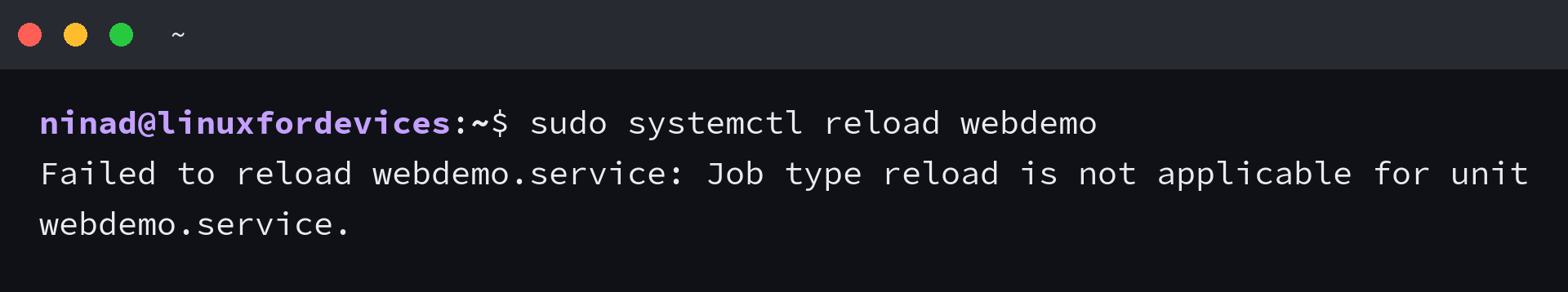 systemctl reload refused with the message Job type reload is not applicable for unit webdemo.service