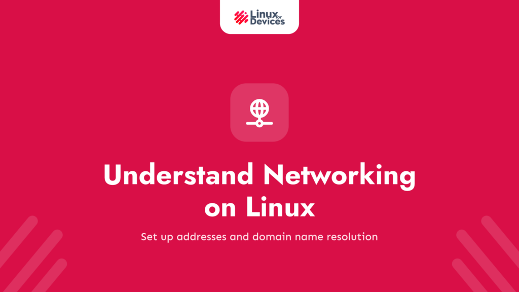 Understand Networking on Linux: Ipconfig and DNS configuration