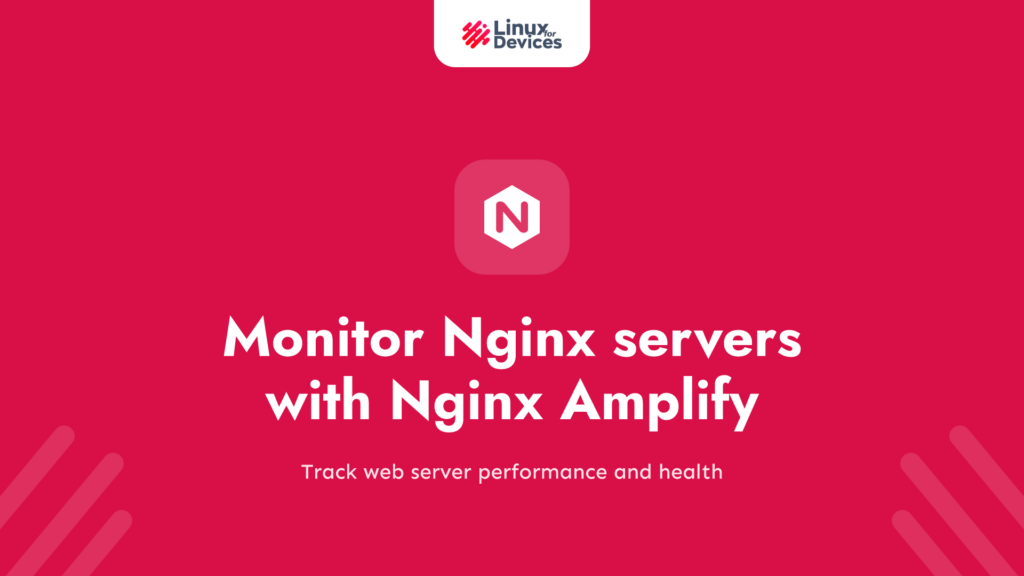 How to monitor Nginx servers with Nginx Amplify?